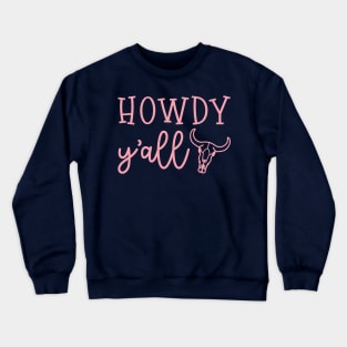 Howdy Y'all Southern Western Funny Crewneck Sweatshirt